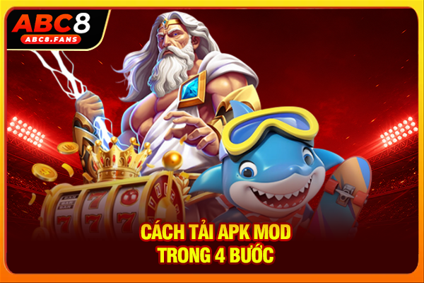 Bắn Cá Mod Chơi Game Full Tiền, Tải APK Dễ Dàng Về Điện Thoại Cách tải APK Mod trong 4 bước