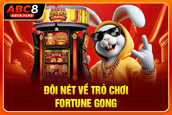 Cách Chơi Cung Hỷ Phát Tài Nổ Hũ Đổi Thưởng Uy Tín Chuẩn RTP Đôi nét về trò chơi Fortune Gong